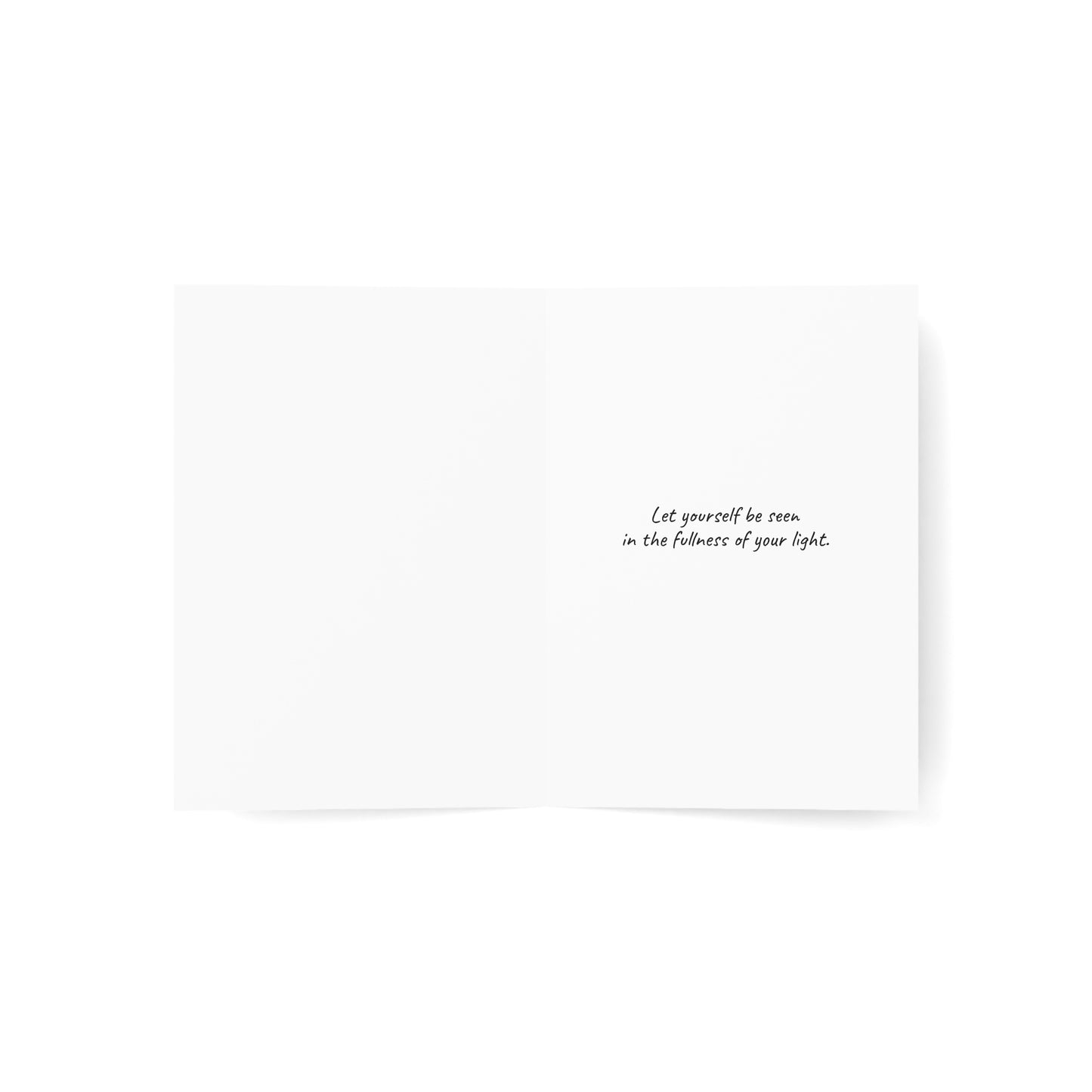 "Let Yourself Be Seen" - Greeting Card