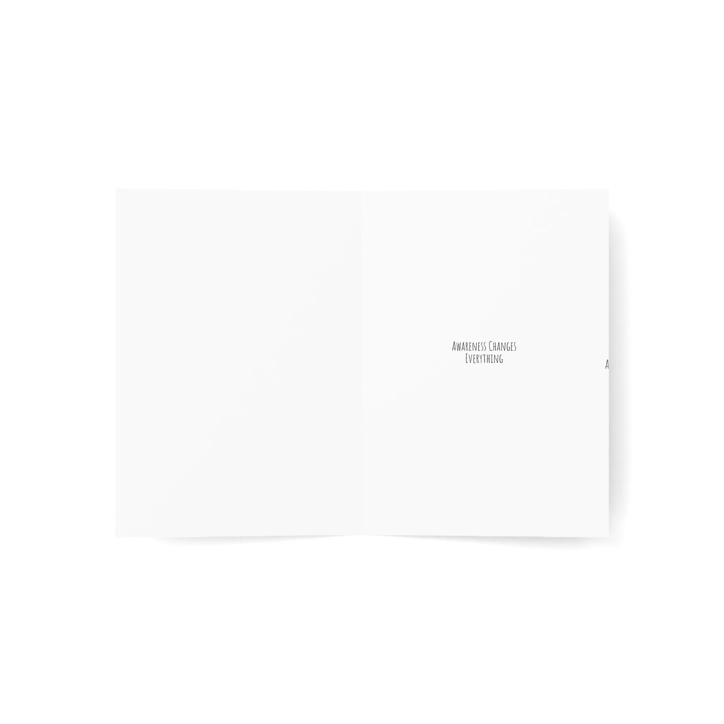 "Awareness Changes Everything" - Greeting Card