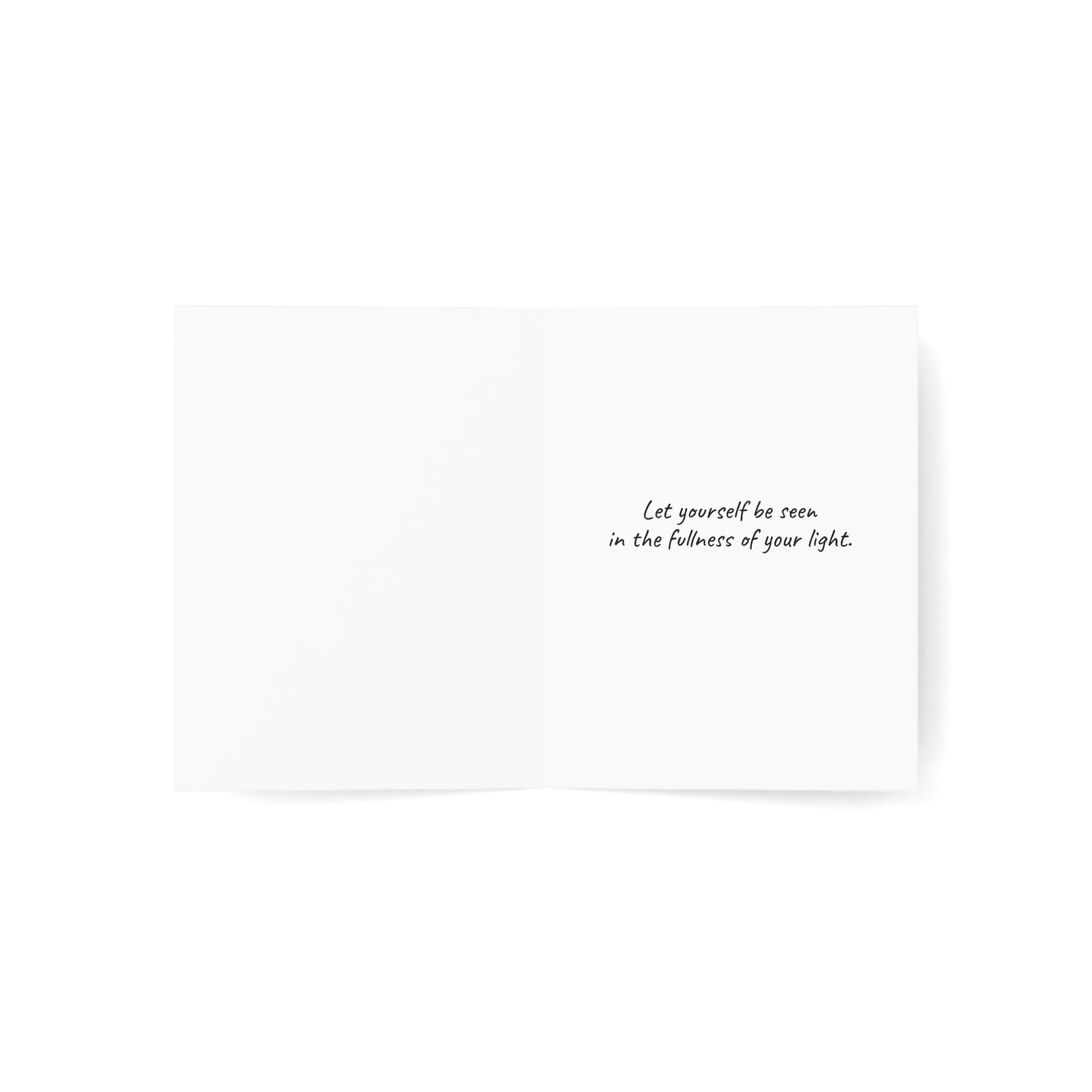 "Let Yourself Be Seen" - Greeting Card