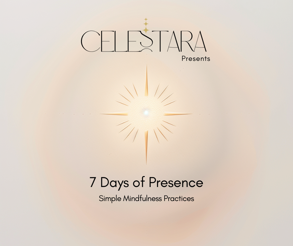 7-Days of Presence - Mindfulness Series